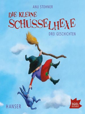 cover image of Die kleine Schusselhexe. Drei Geschichten